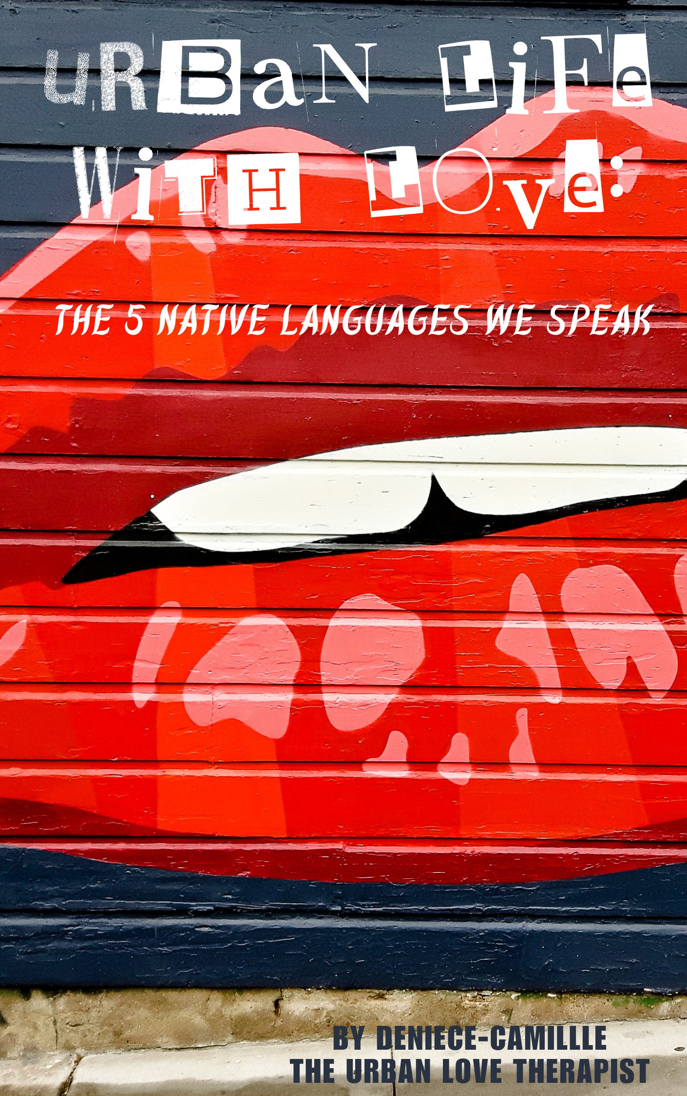 Urban Life with Love: 5 Languages We Speak